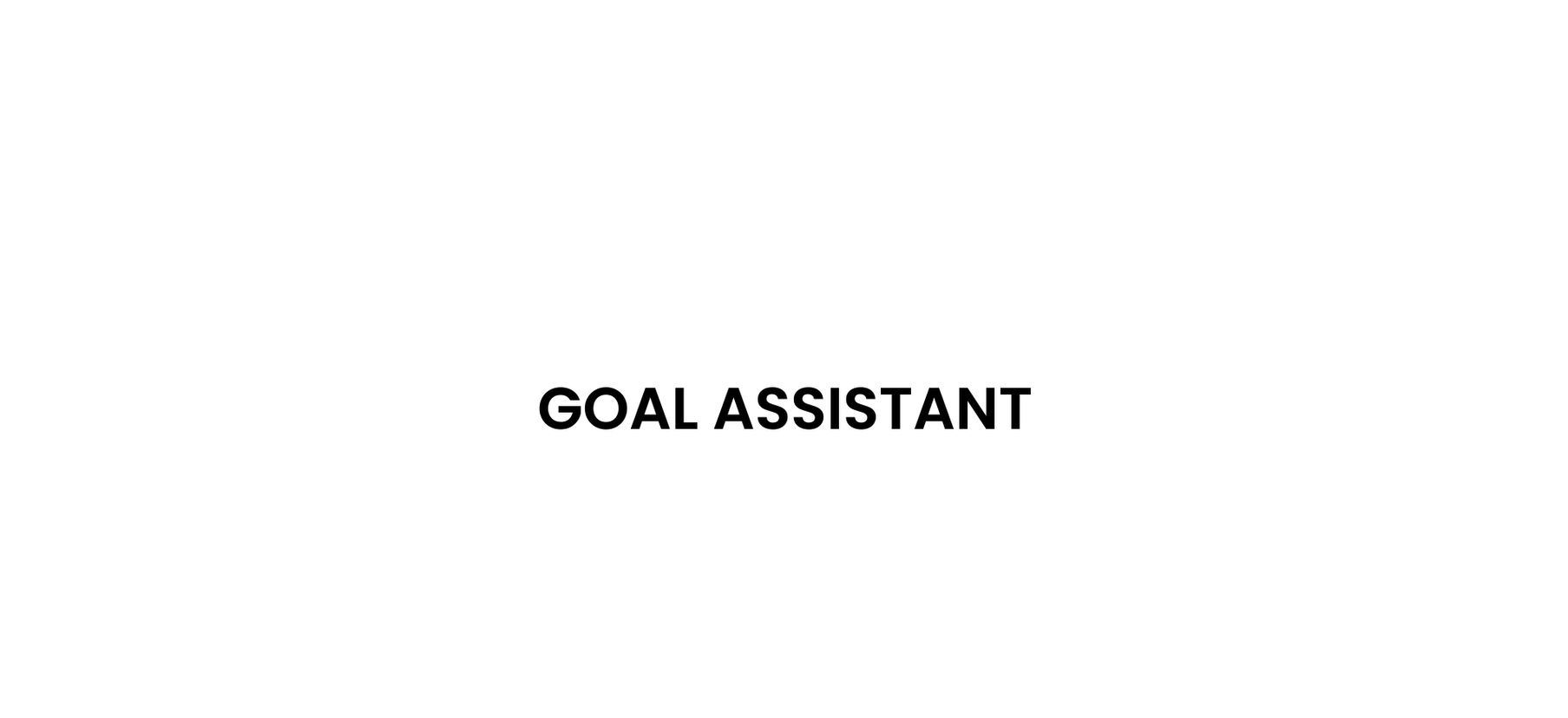 Goal Assistant